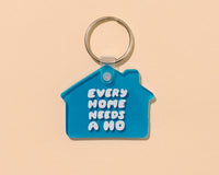 Every Home Needs a Ho PVC Keychain - Mothers Day Fathers Day Spring Easter - Bag Charm