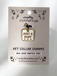 Just a Baby Pet Collar Charm