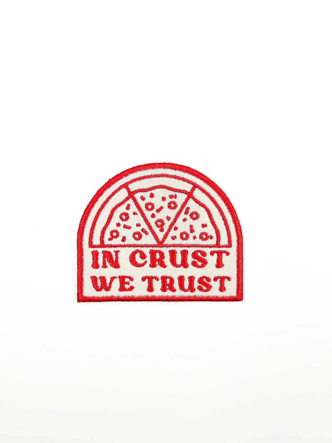 In Crust We Trust Embroidered Iron-On Patch Pizza Italy Chef