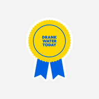Drank Water Today Award Sticker