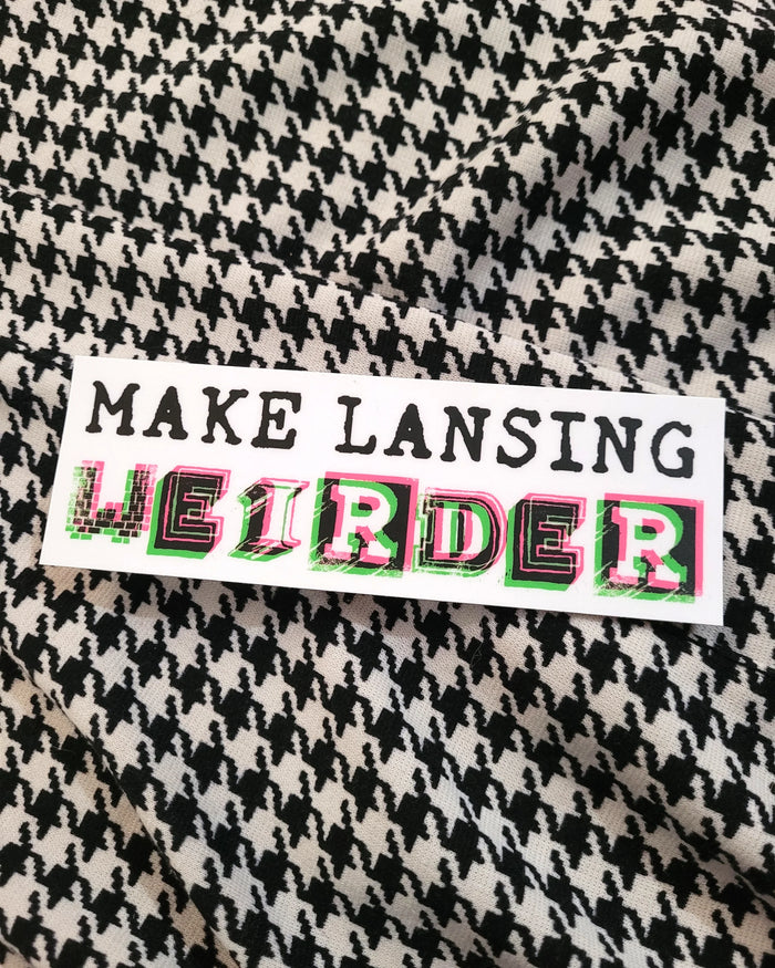 Make Lansing Weirder Punky - Sticker