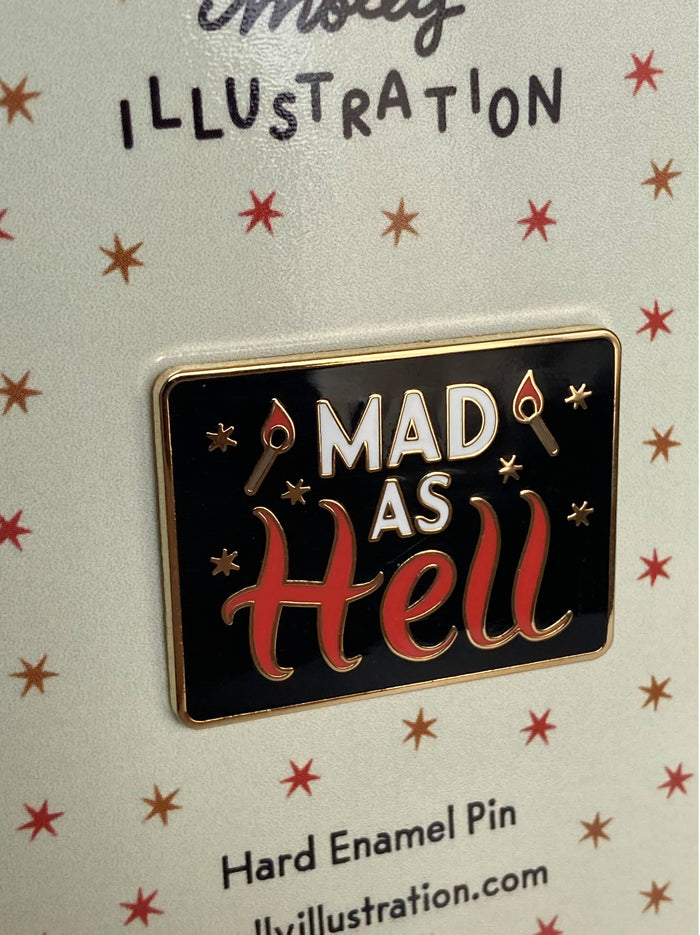Mad as Hell Hard Enamel Pin
