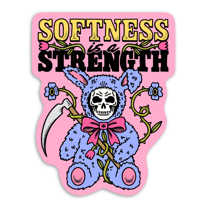 Softness is a Strength Sticker