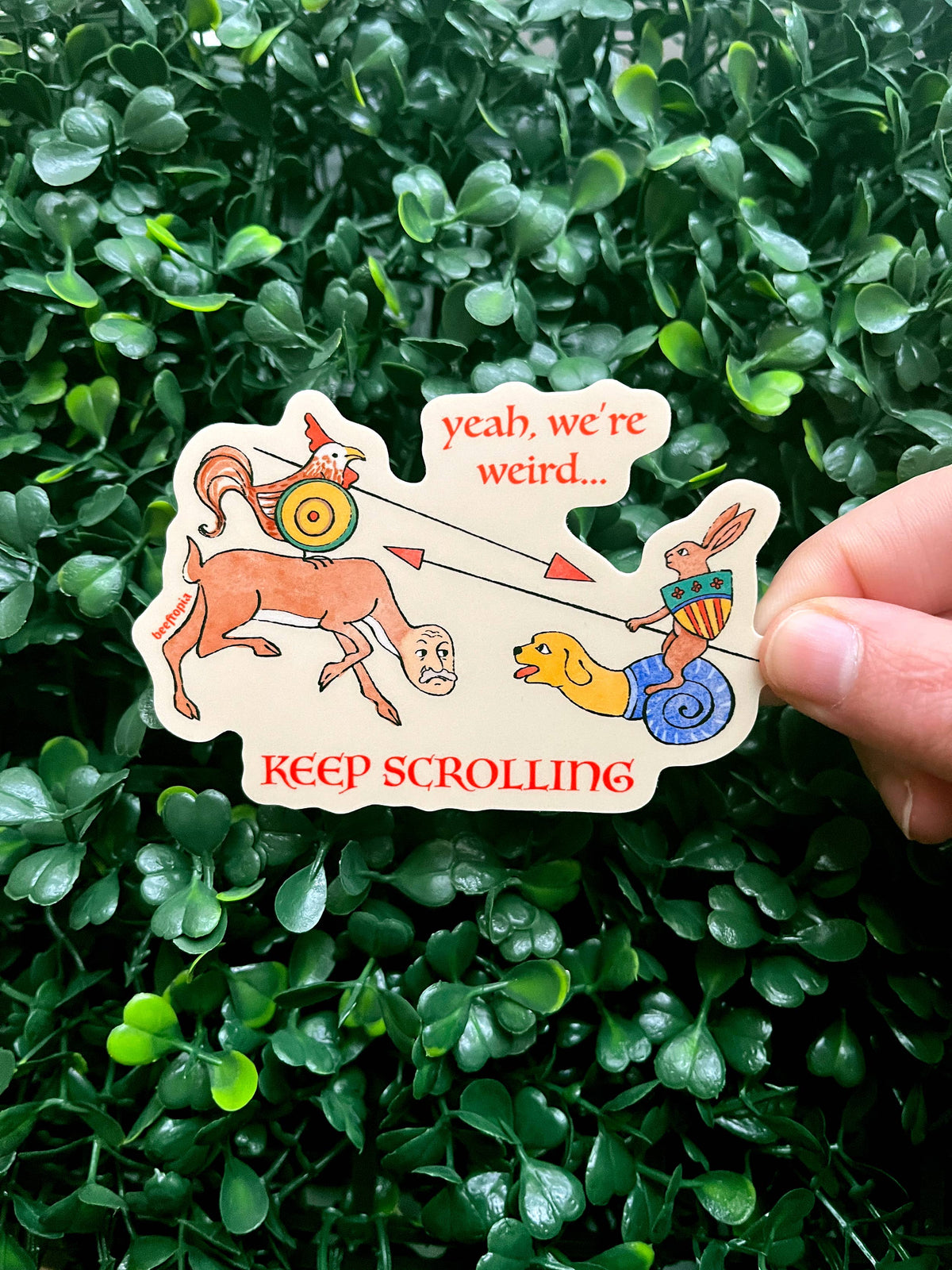 Yeah, We're Weird... Keep Scrolling Medieval Vinyl Sticker