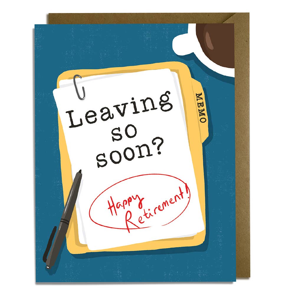 Leaving So Soon Retirement