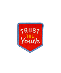Trust The Youth Embroidered Patch