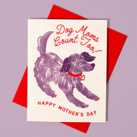 Dog Moms Count Too - Risograph Mother's Day Card