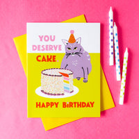 You Deserve Cake Fat Cat A2 Birthday Single Greeting Card