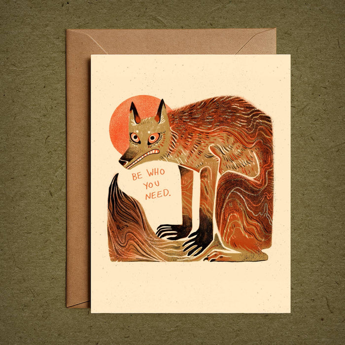 Be Who You Need – Blank Greeting Card Nature Illustration