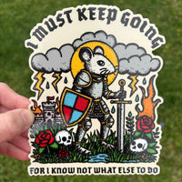 I must keep going sticker (2 sizes available)