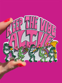 MAGNET Keep The Vibe Alive Rubber Magnet