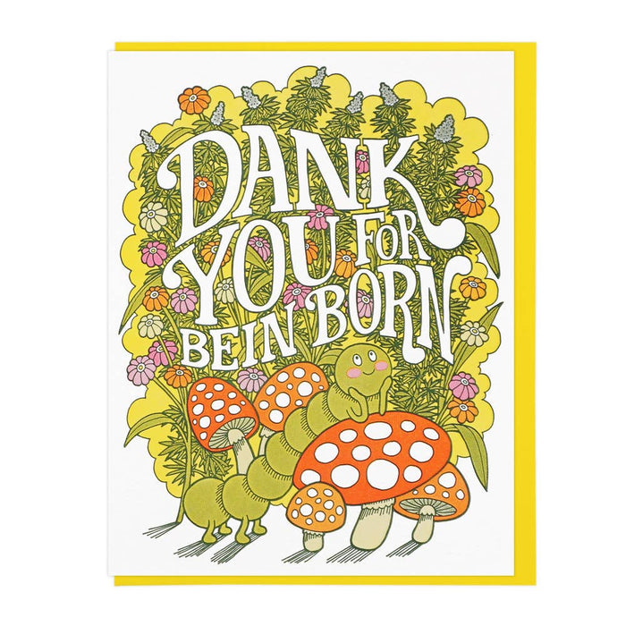 Dank You For Bein' Born