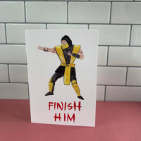 Finish Him, Mortal Combat Inspired A6 Greeting Card