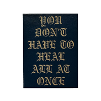 You Don't Have To Heal All At Once Sticker