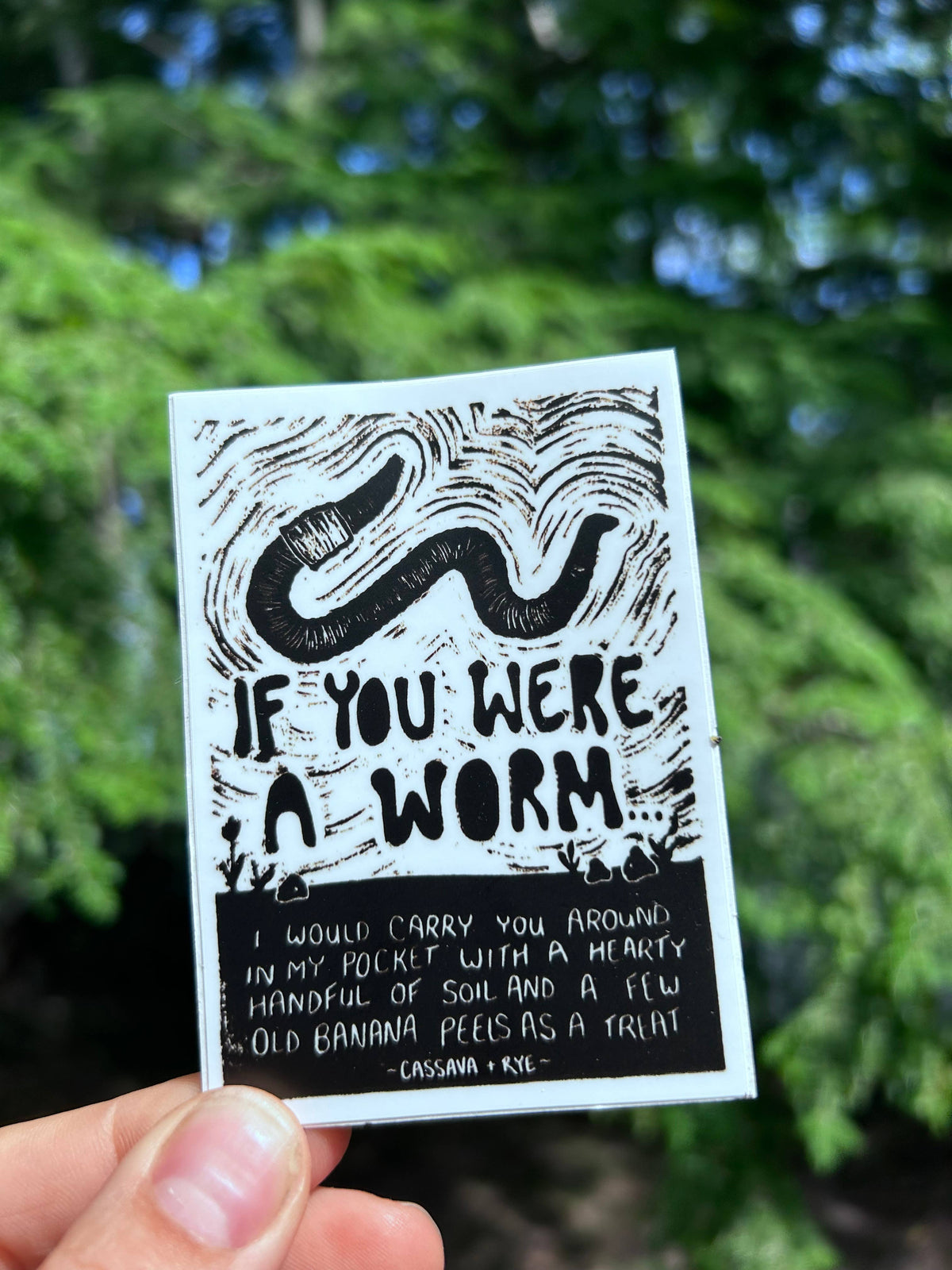 If You Were A Worm Sticker