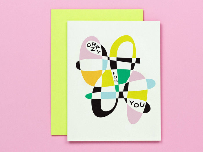 Crazy For You • Abstract Shapes Love Card