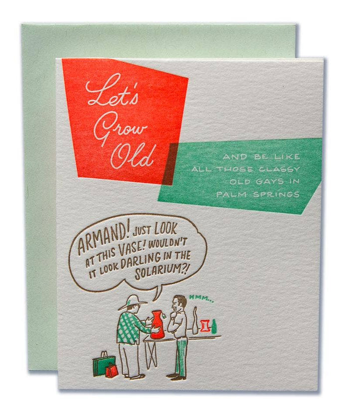 Let’s Grow Old Card