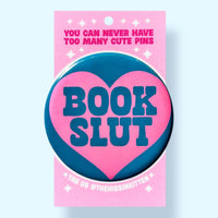 Book Slut (Button or Magnet!)