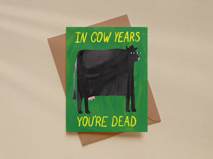 Funny Cow Years Birthday Card, Dark Humor Greeting Card