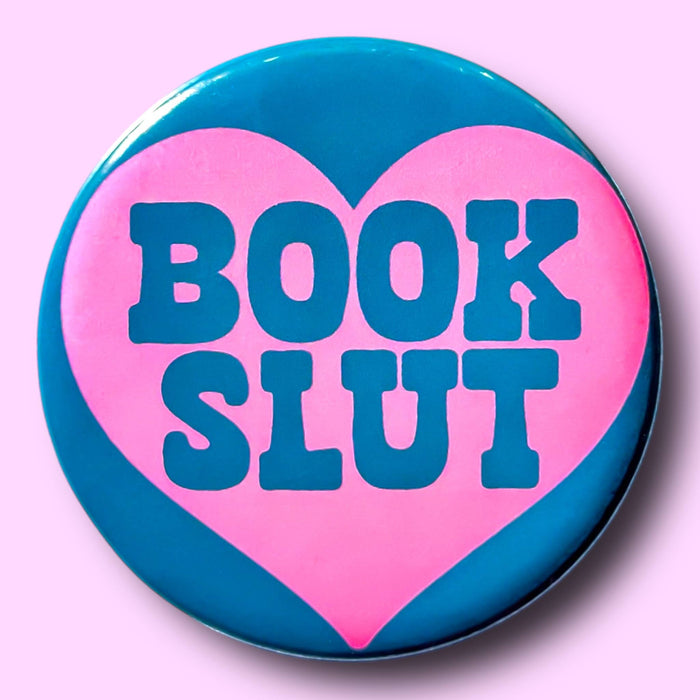 Book Slut (Button or Magnet!)