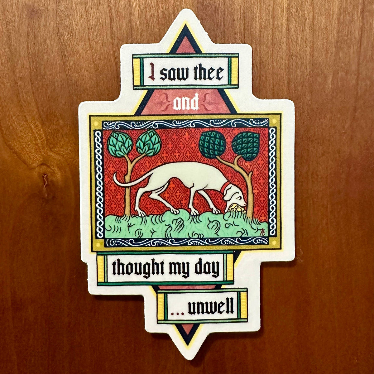 Thought My Day Unwell - Medieval Magnet