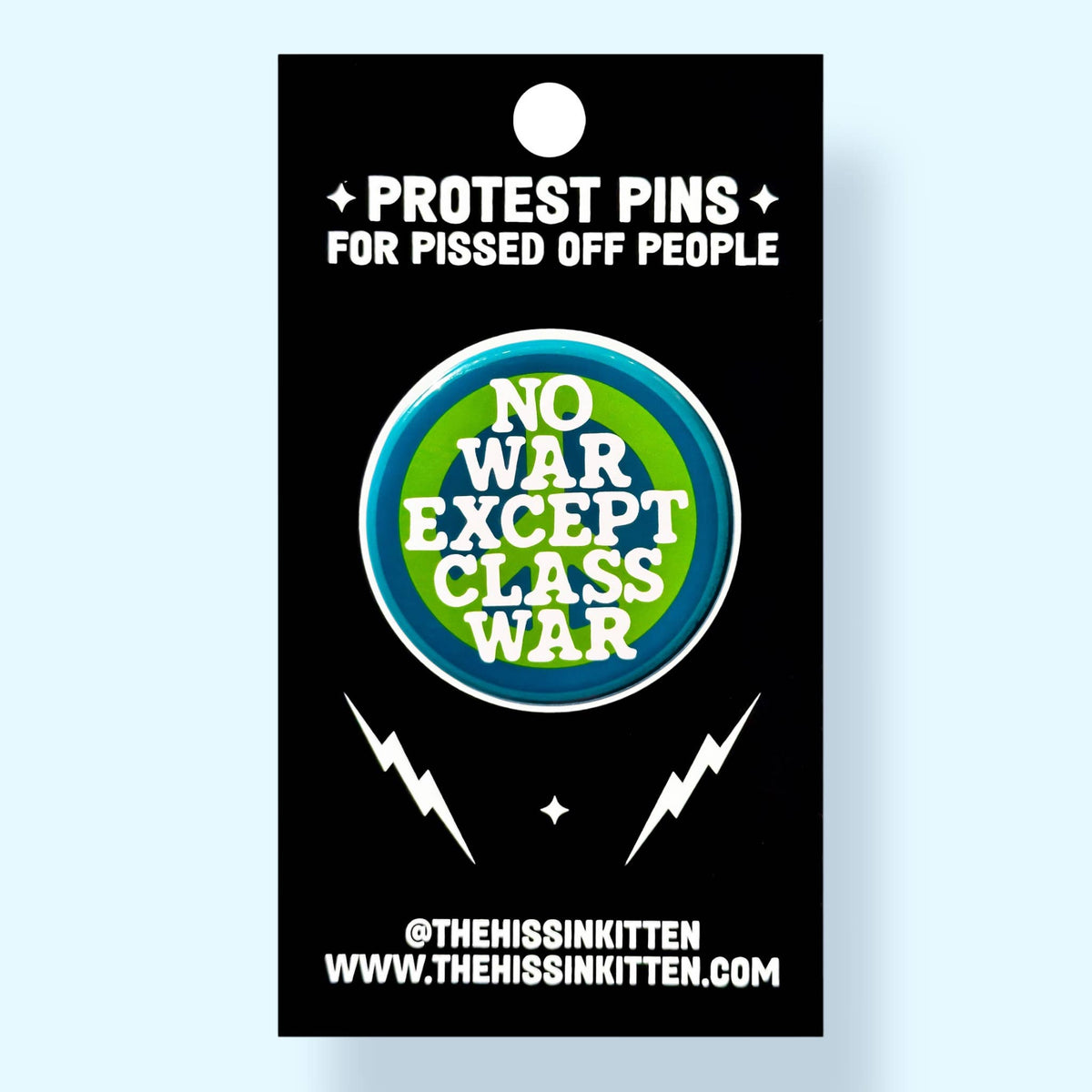 NO WAR EXCEPT CLASS WAR (Button or Magnet!)