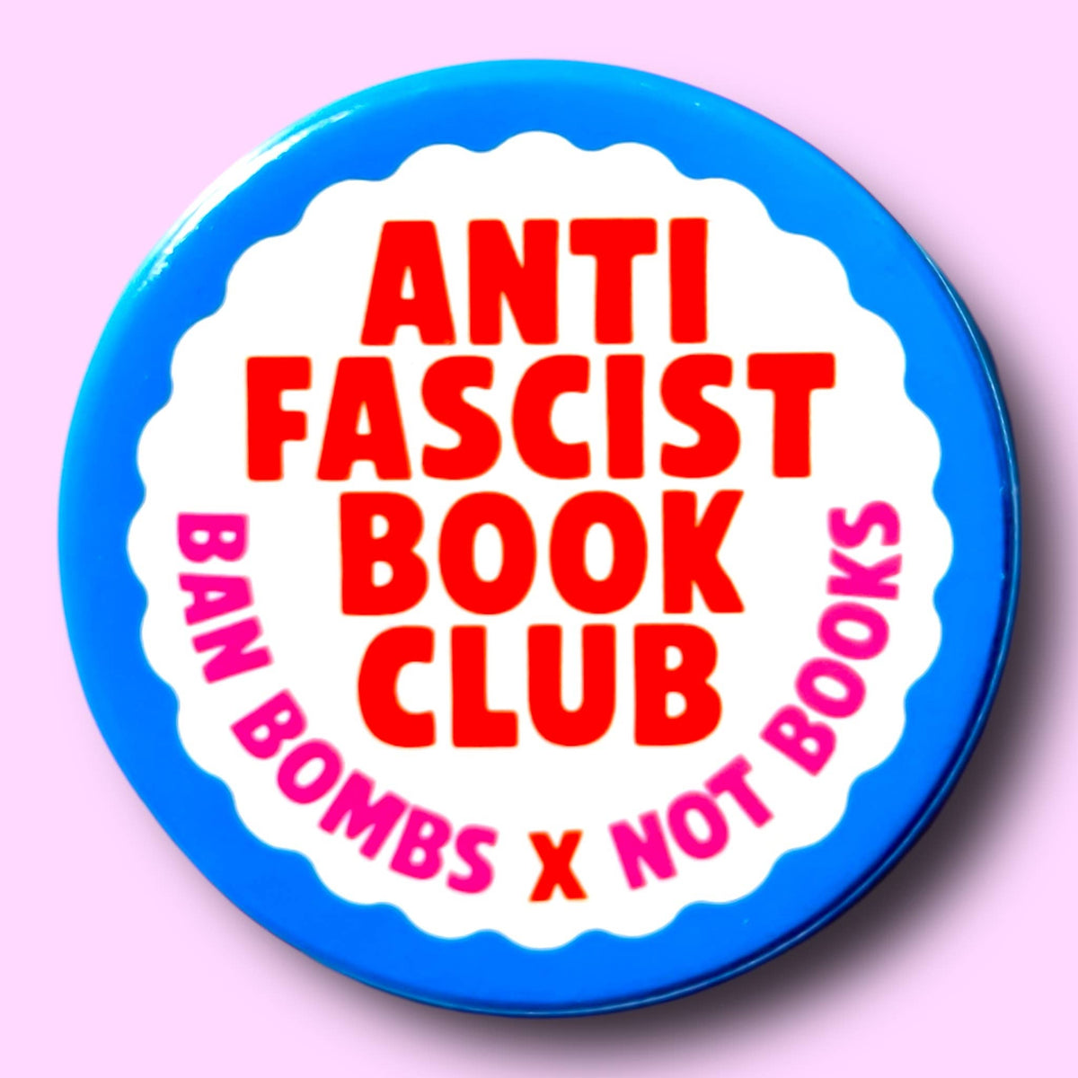 Anti Fascist Book Club (Button or Magnet!)