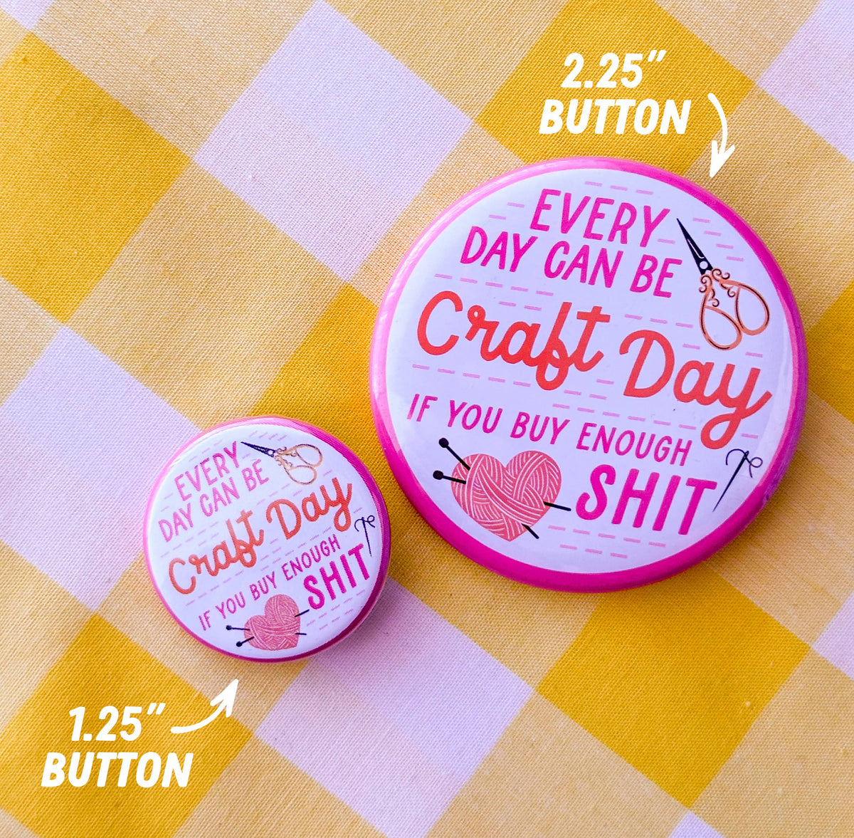 Crafty Bitch (Button or Magnet!)