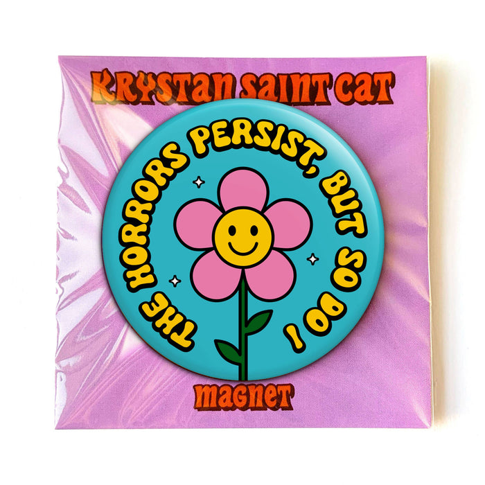 The Horrors Persist Cute Flower Daisy Magnet