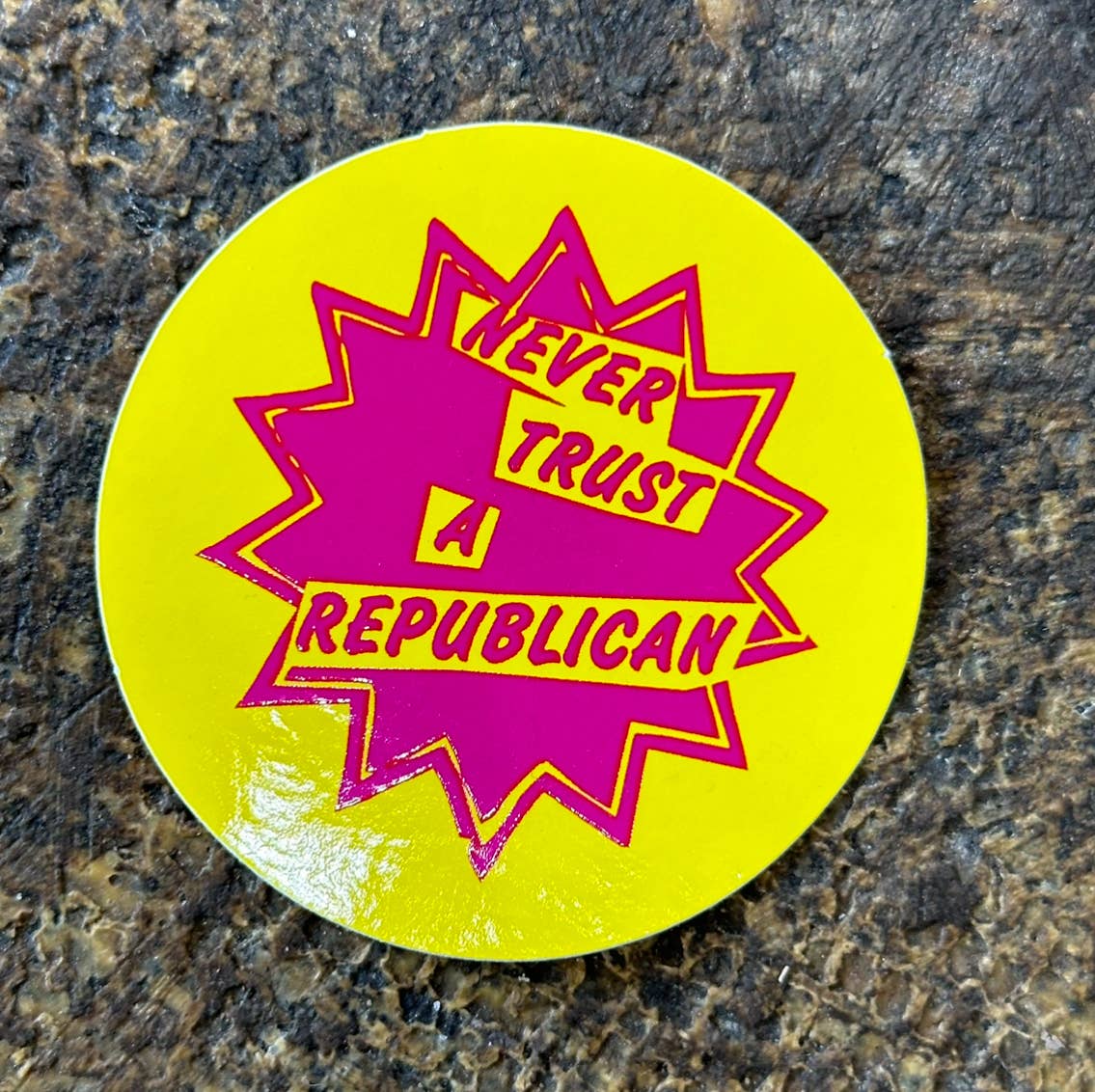 Never Trust A Republican Sticker