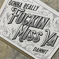 Card / Gonna Fuckin Miss Ya