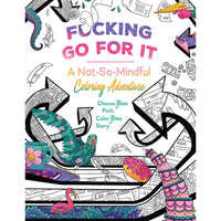 F*cking Go For It: A Not-So-Mindful Coloring Adventure! SALE