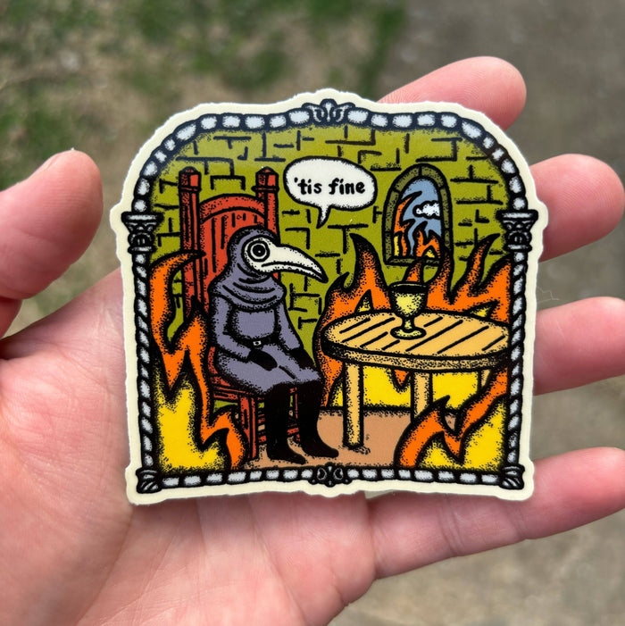 'tis fine sticker