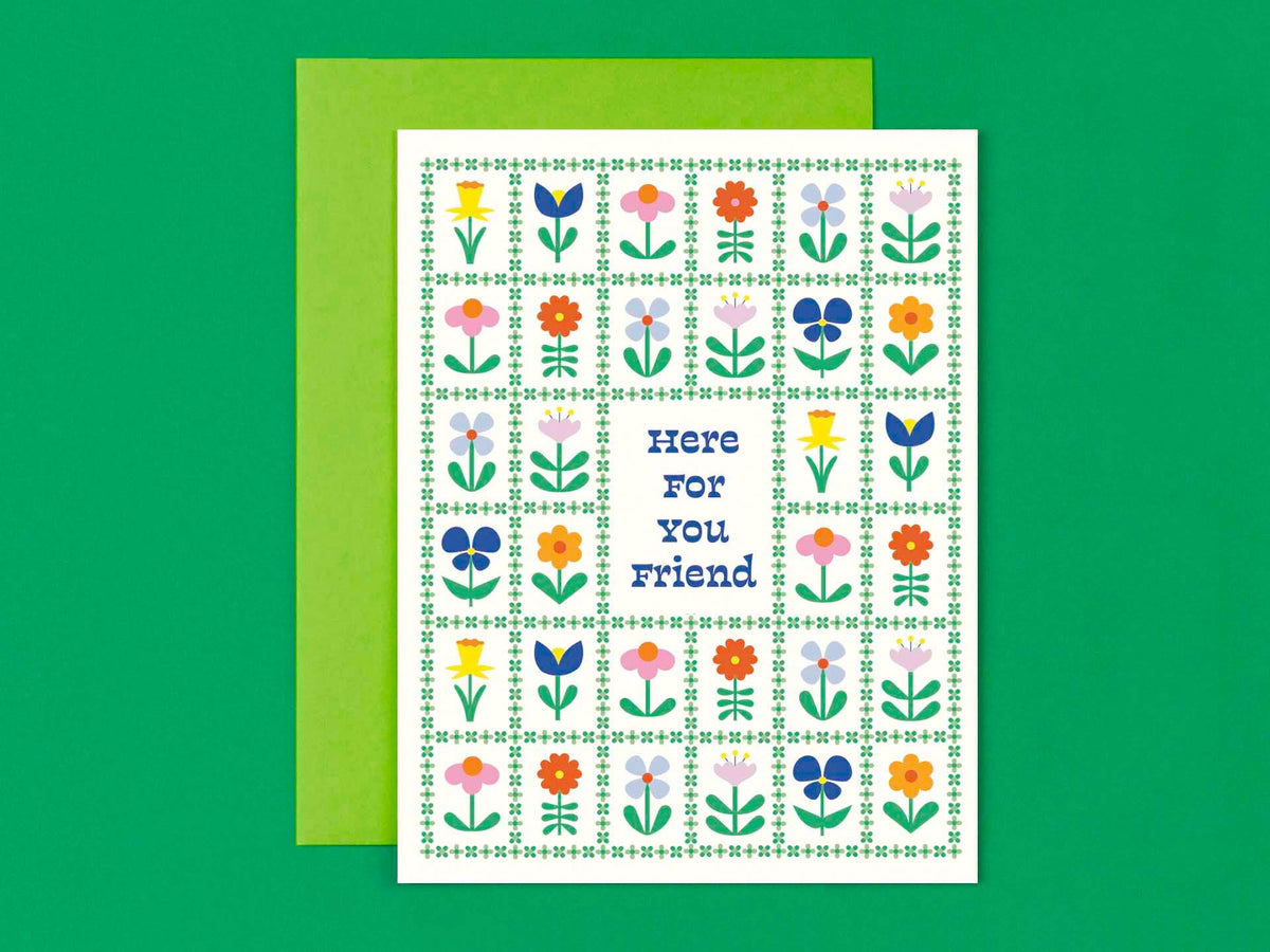 Flower Friends Forever • Here For You Encouragement Card