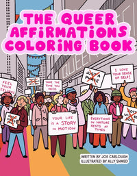 The Queer Affirmations Coloring Book