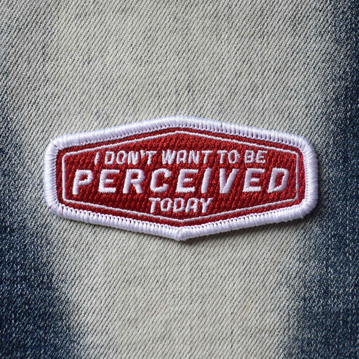 Don't Want to Be Perceived (Iron-On Patch)