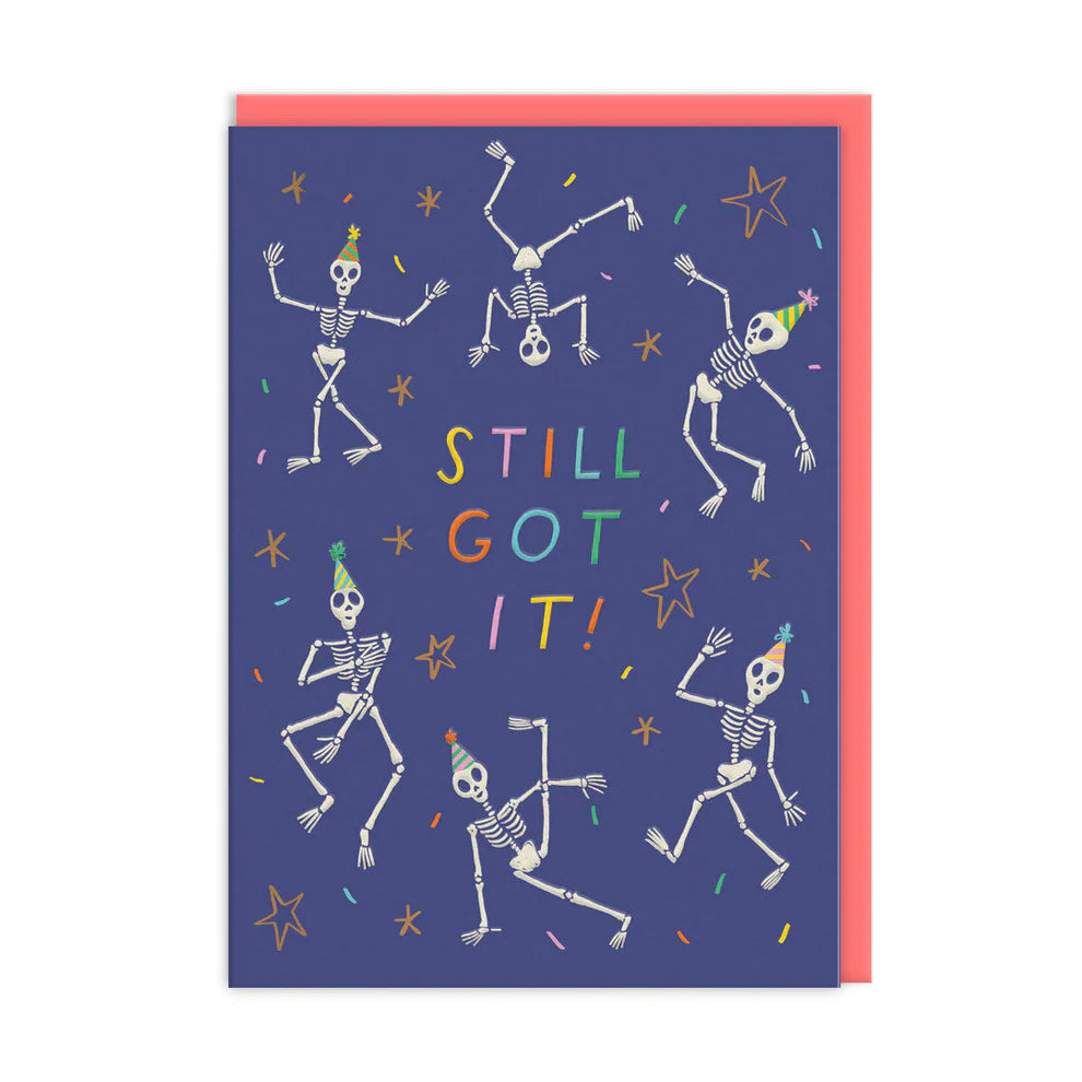 Still Got It Skeleton Birthday Card