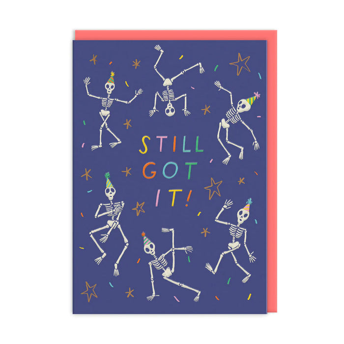 Still Got It Skeleton Birthday Card