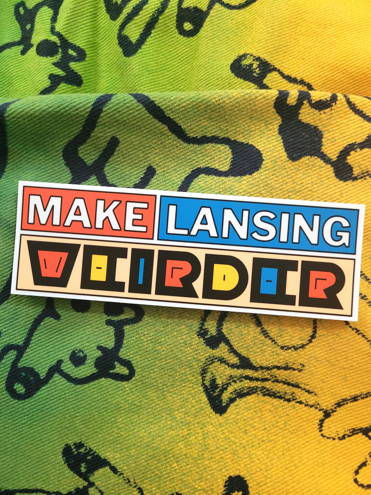 Make Lansing Weirder - Sticker