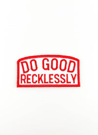 Do Good Recklessly Embroidered Iron-On Patch Trucker Party