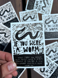 If You Were A Worm Sticker