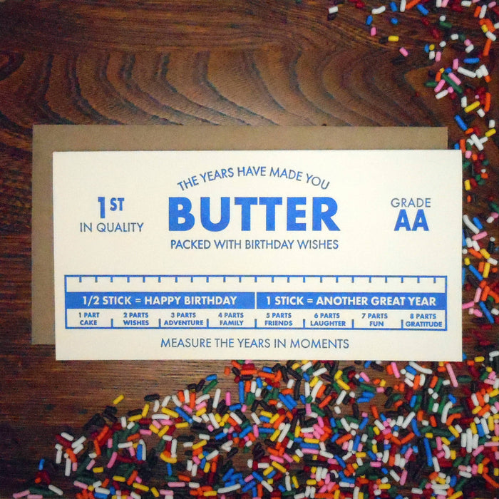 The years have made you butter