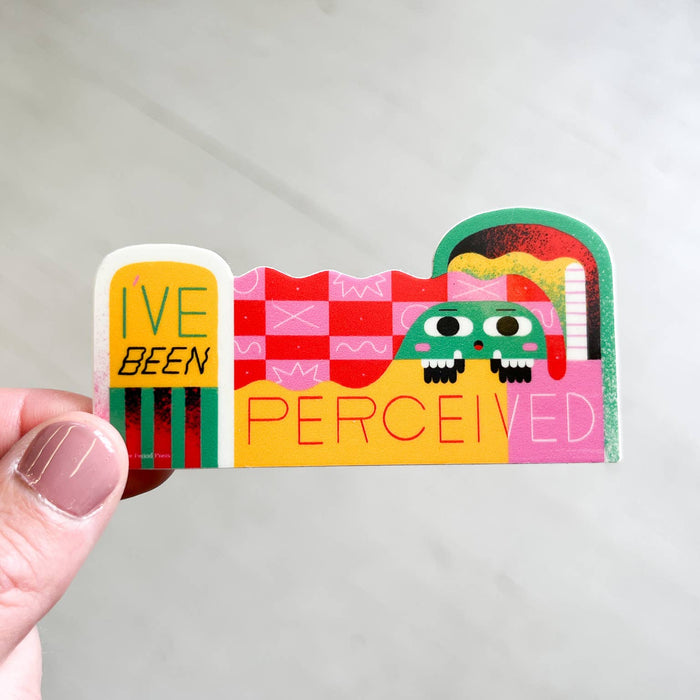 I've Been Perceived Vinyl Decal Sticker