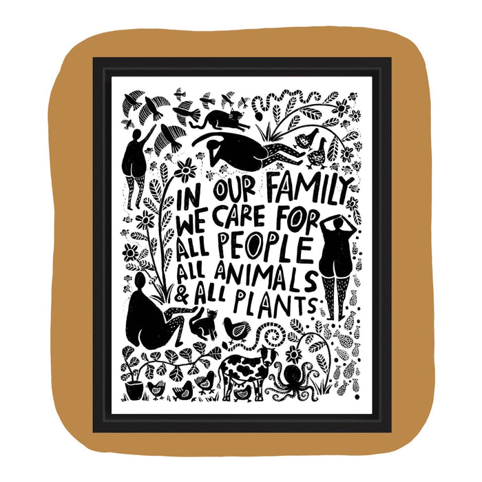 IN OUR FAMILY WE TAKE CARE OF ALL Art Print