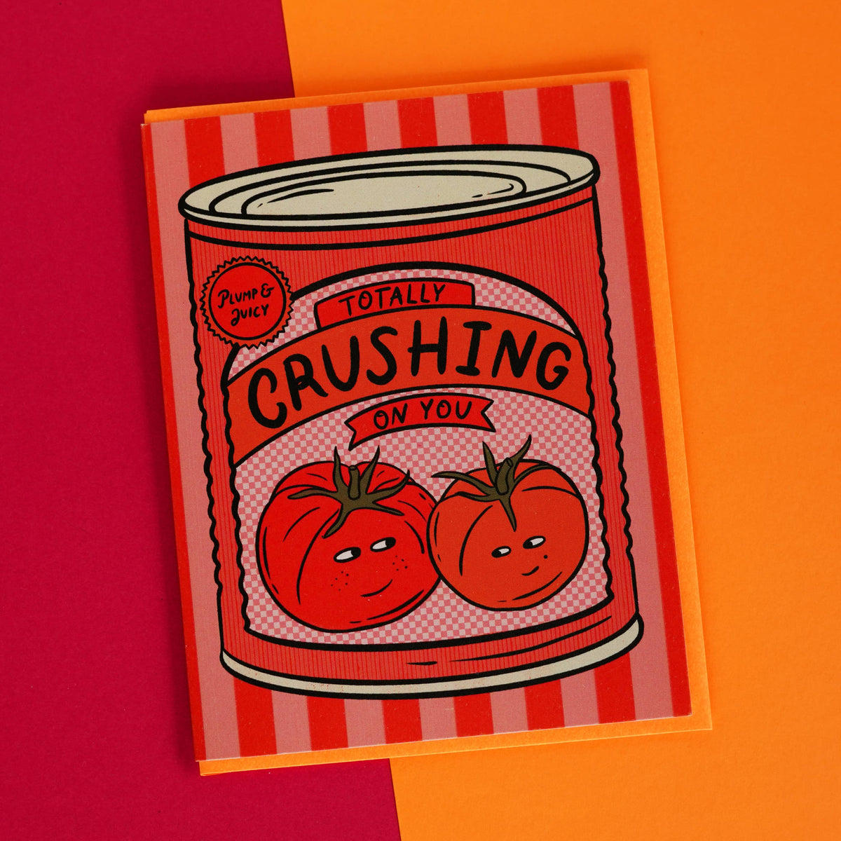 Crushed Tomato Love Card