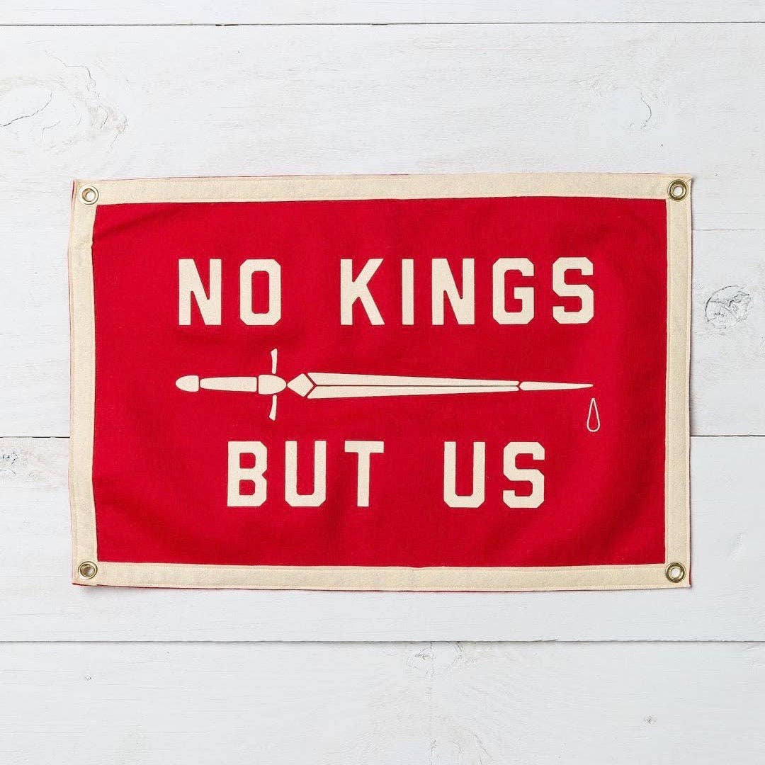 No Kings But Us Camp Flag • United By Blue x True Hand Society x Oxford Pennant Original