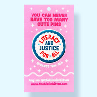 Literacy and Justice For All (Button or Magnet!)