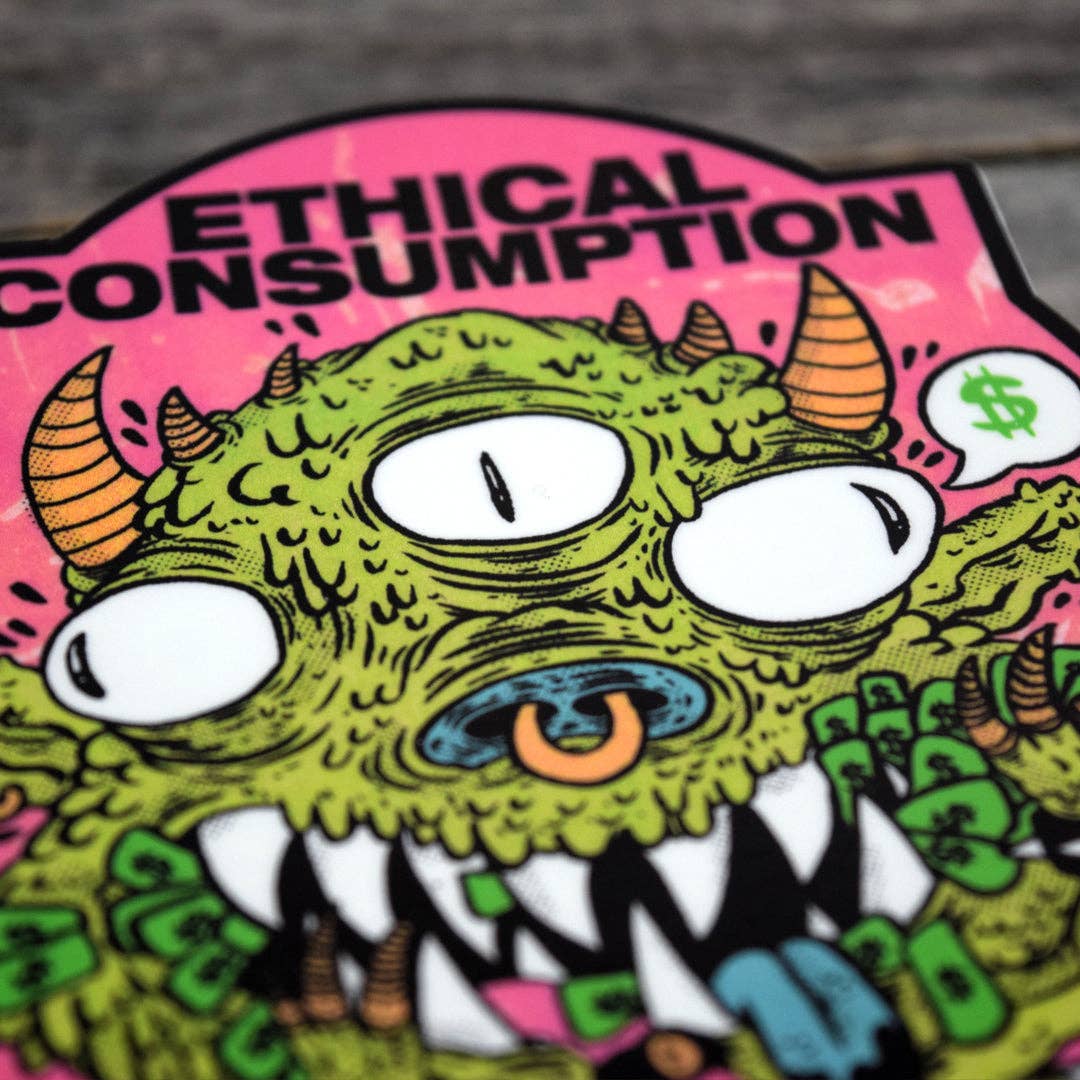 Ethical Consumption Vinyl Sticker
