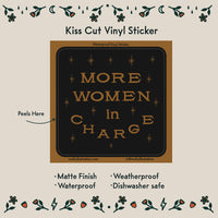 More Women In Charge Waterproof Vinyl Sticker