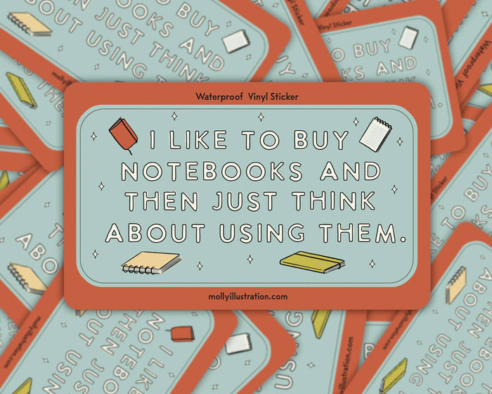 I Like to Buy Notebooks Waterproof Vinyl Sticker